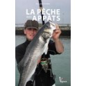 LA PECHE AUX APPATS 